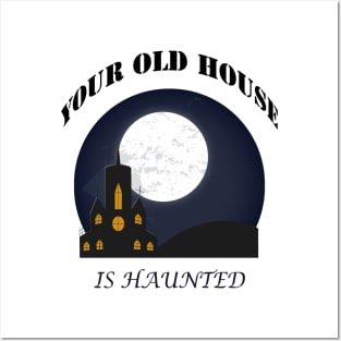 THE HOUSE IS HAUNTED Posters and Art